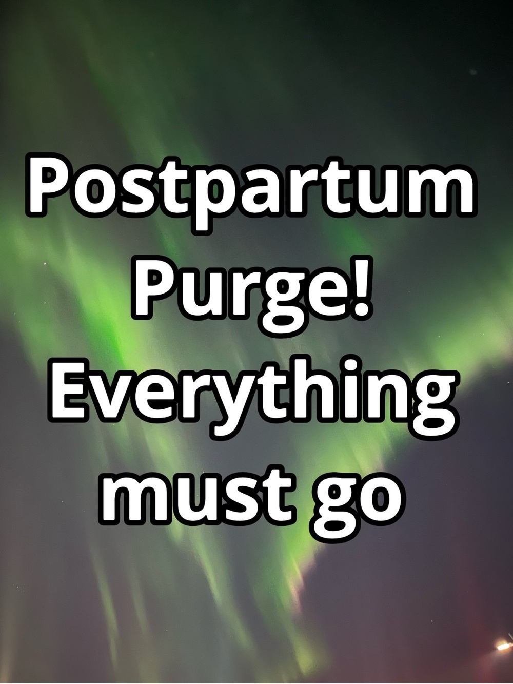 Postpartum Closet Purge